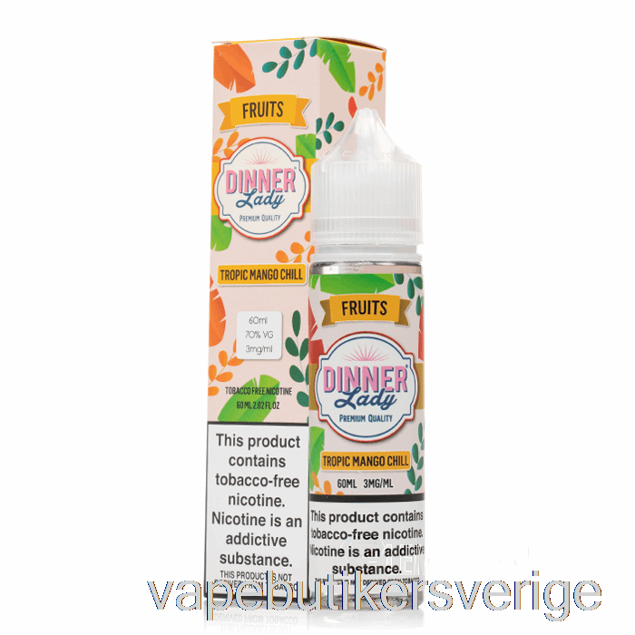 Vape Sverige Tropic Mango Chill - Vape Middag Dam - 60ml 0mg